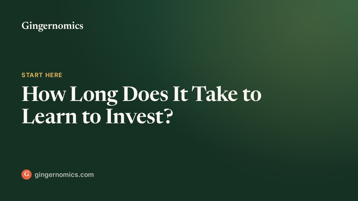 How Long Does It Take to Learn to Invest?