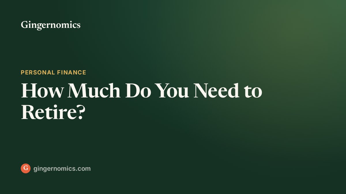 How Much Do You Need to Retire?
