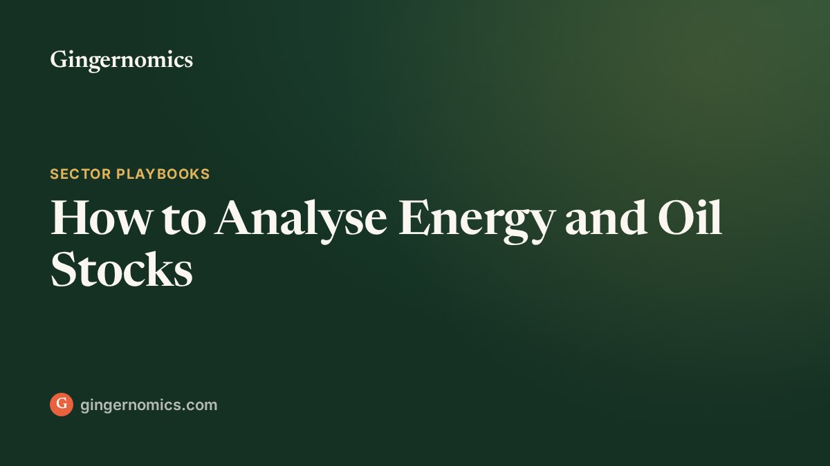 How to Analyse Energy and Oil Stocks